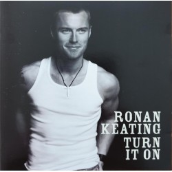  Ronan Keating ‎– Turn It On 