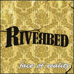 Riverbed - Face of reality
