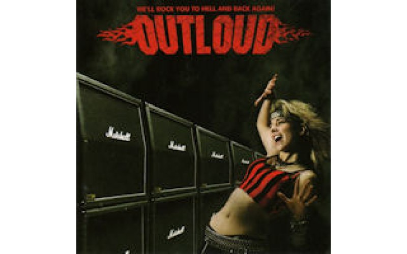 Outloud -  We'll Rock You To Hell And Back Again! 