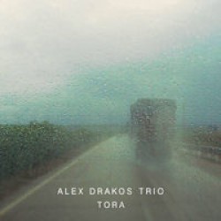 Alex Drakos Trio - Tora
