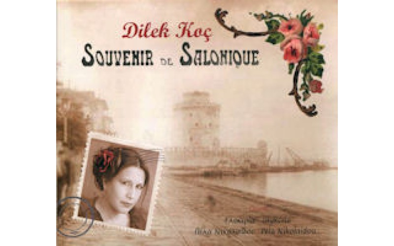 Dilek Koc - Souvenir de Salonique 