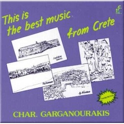 Γαργανουράκης Χαράλαμπος - This is the best music of Crete