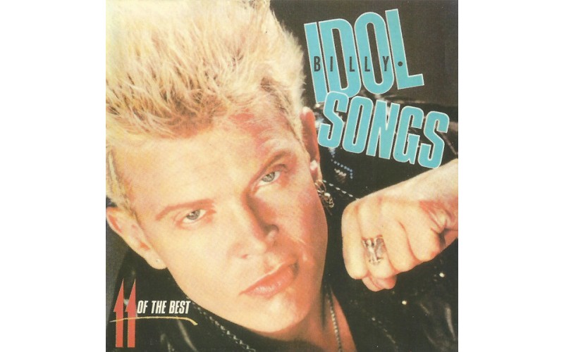 Billy Idol – Idol Songs - 11 Of The Best