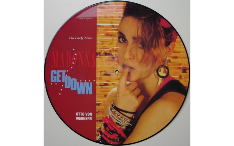 Madonna, Otto Von Wernerr* – Get Down 12' Picture Disc Vinyl