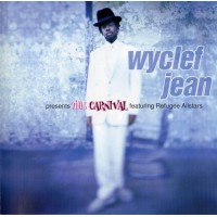 Wyclef Jean Featuring Refugee Allstars – The Carnival