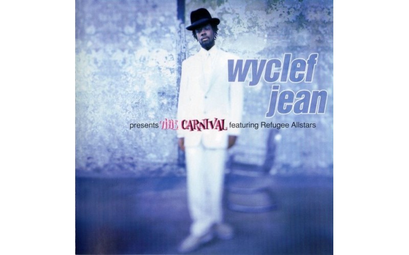 Wyclef Jean Featuring Refugee Allstars – The Carnival