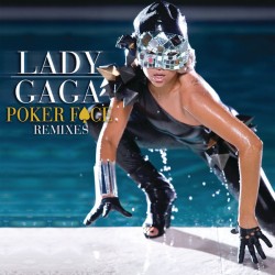 Lady Gaga – Poker Face (Remixes)