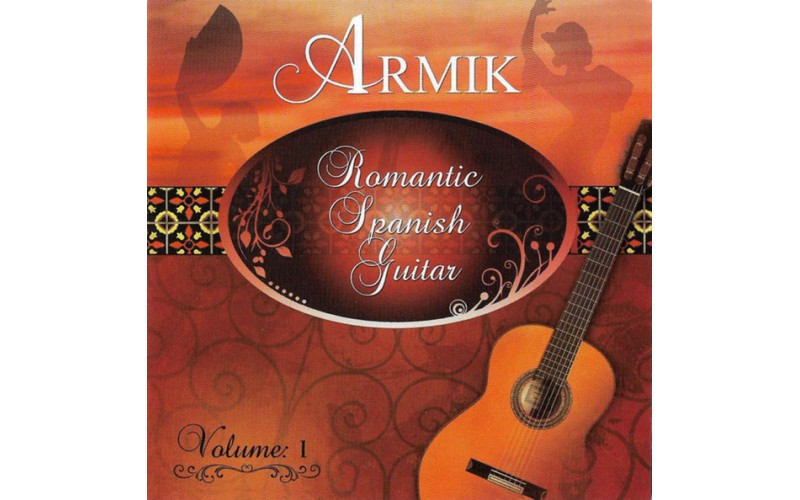 Armik – Romantic Spanish Guitar - Vol 1