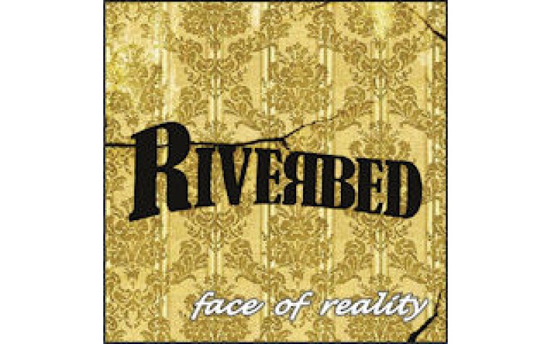 Riverbed - Face of reality